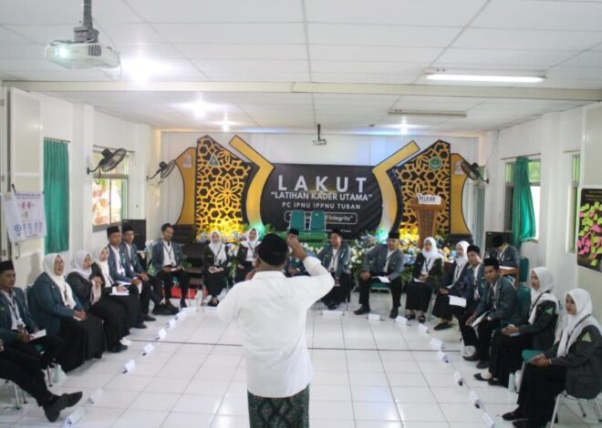 Perkuat Ideologi Aswaja Lewat Kitab Hadratussyaikh, PC IPNU-IPPNU Tuban Gelar Pelatihan LAKUT