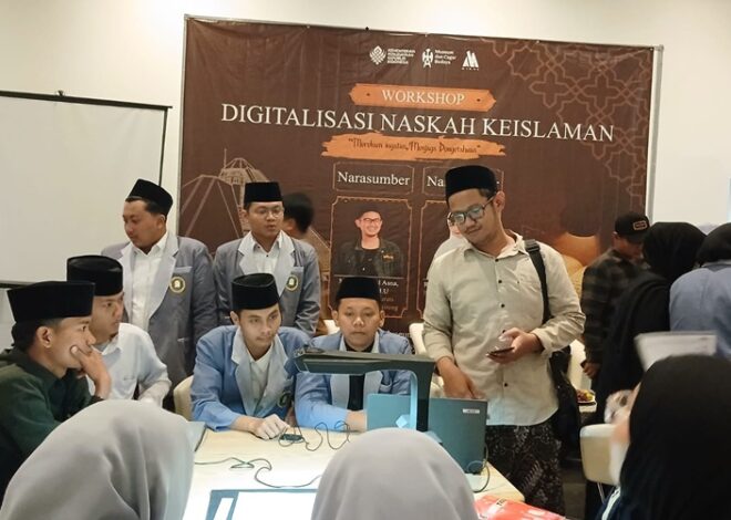 Jaga Warisan Keilmuan Islam, MINHA Gelar Workshop Digitalisasi Naskah